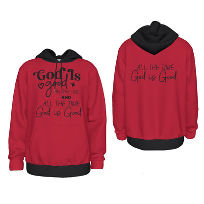 God Is Good All The Time Thick Unisex Pullover Hoodie