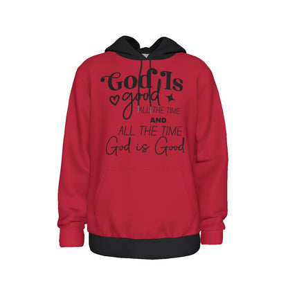 God Is Good All The Time Thick Unisex Pullover Hoodie