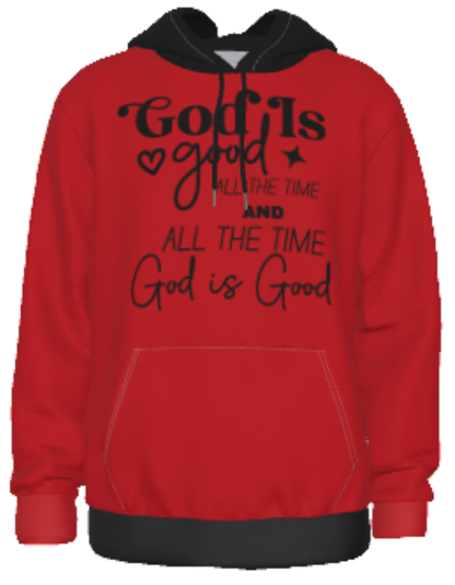 God Is Good All The Time Thick Unisex Pullover Hoodie