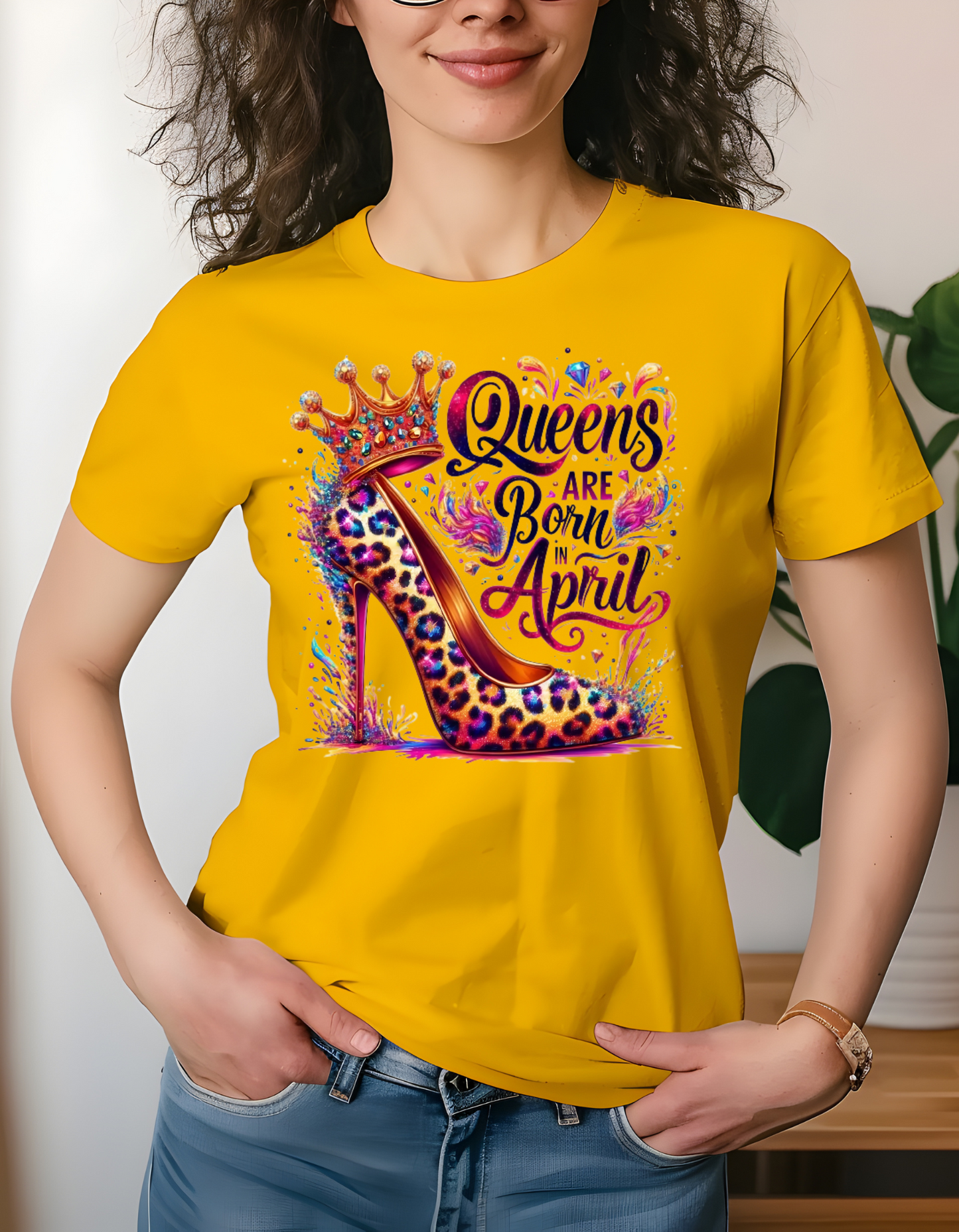 T-SHIRT: April Birthday Queen for All the Lovely Ladies